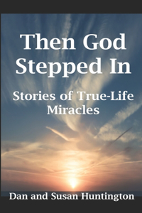 Then God Stepped In