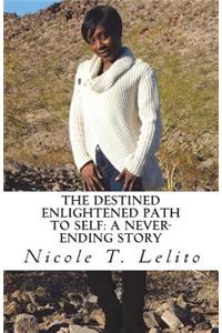 The Destined Enlightened Path to Self