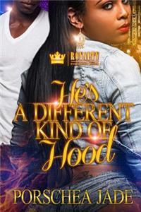 He's a Different Kind of Hood