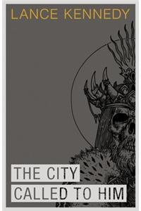 City Called to Him