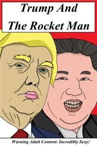 Trump and the Rocket Man