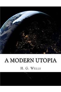 A Modern Utopia