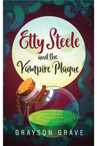 Etty Steele and the Vampire Plague