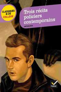 Trois recits policiers contemporains