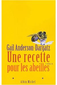 Recette Pour Les Abeilles (Une)