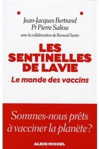 Sentinelles de La Vie (Les)