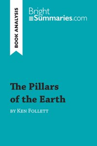 Pillars of the Earth by Ken Follett (Book Analysis)