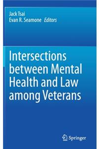 Intersections Between Mental Health and Law Among Veterans