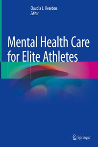 Mental Health Care for Elite Athletes