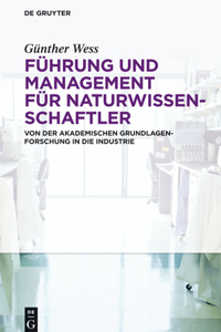 Führung und Management für Naturwissenschaftler