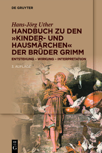 Handbuch zu den „Kinder- und Hausmärchen“ der Brüder Grimm