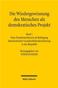 Die Wiedergewinnung Des Menschen ALS Demokratisches Projekt