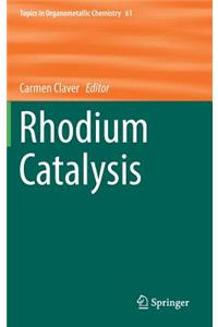 Rhodium Catalysis