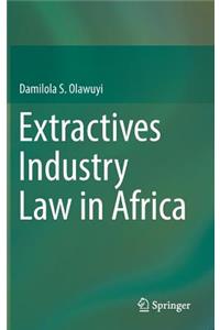 Extractives Industry Law in Africa