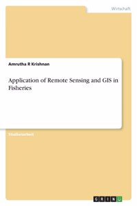 Application of Remote Sensing and GIS in Fisheries