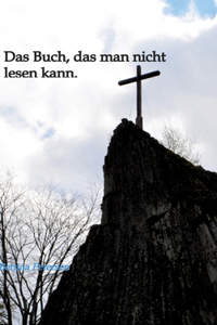 Das Buch, das man nicht lesen kann