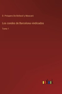 Los condes de Barcelona vindicados