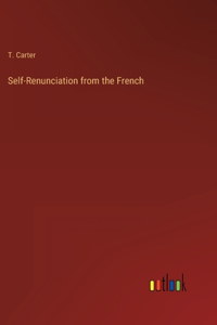 Self-Renunciation from the French