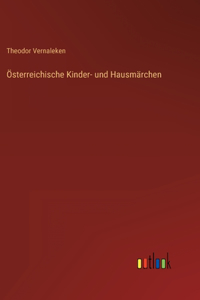 Österreichische Kinder- und Hausmärchen