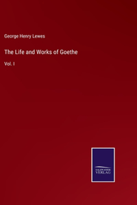 Life and Works of Goethe