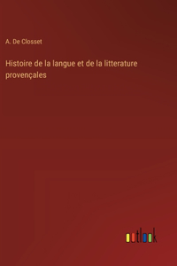 Histoire de la langue et de la litterature provençales