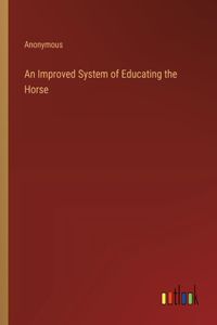 Improved System of Educating the Horse