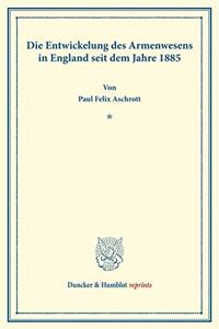 Die Entwickelung Des Armenwesens in England