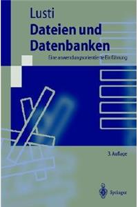 Dateien Und Datenbanken: Eine Anwendungsorientierte Einf Hrung