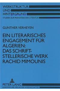 Ein literarisches Engagement fuer Algerien:- Das schriftstellerische Werk Rachid Mimounis