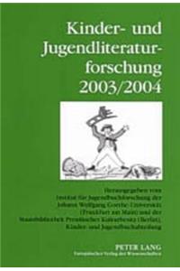 Kinder- Und Jugendliteraturforschung 2003/2004