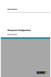 Ökosystem Fließgewässer