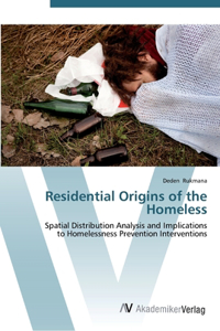 Residential Origins of the Homeless