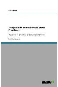 Joseph Smith and the United States Presidency