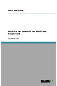 Die Rolle des Lesens in der kindlichen Lebenswelt