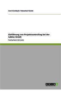 Einführung von Projektcontrolling bei der Labtec GmbH