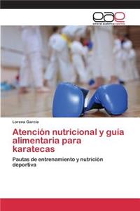 Atención nutricional y guía alimentaria para karatecas