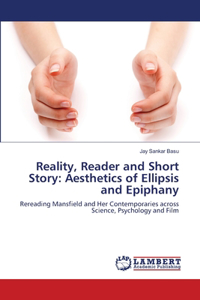 Reality, Reader and Short Story