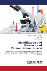 Identification and Prevalence of Paramphistomum Cervi