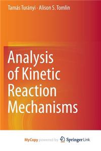 Analysis of Kinetic Reaction Mechanisms