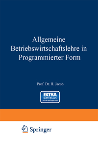Allgemeine Betriebswirtschaftslehre in Programmierter Form