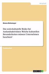 sozio-kulturelle Risiko bei Auslandsaktivitäten. Welche kulturellen Besonderheiten müssen Unternehmen beachten?