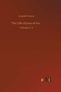 Life of Joan of Arc