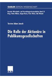 Die Rolle Der Aktionäre in Publikumsgesellschaften
