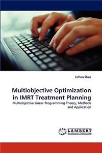 Multiobjective Optimization in Imrt Treatment Planning