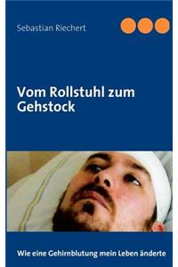 Vom Rollstuhl zum Gehstock