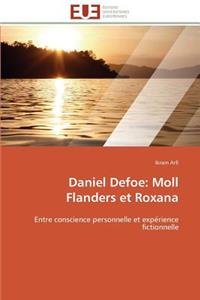 Daniel Defoe: Moll Flanders Et Roxana