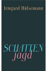 Schattenjagd