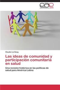 ideas de comunidad y participación comunitaria en salud