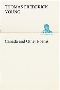 Canada and Other Poems