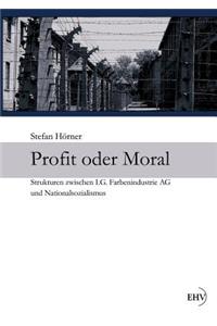 Profit oder Moral